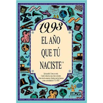 1993 El Año Que Tu Naciste