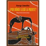 ¿Por dónde llegó la muerte?