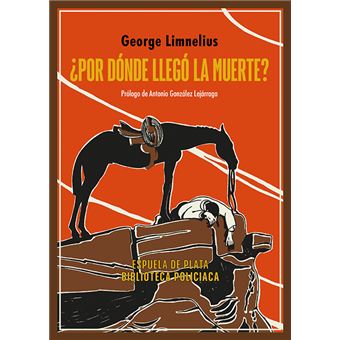 ¿Por dónde llegó la muerte?