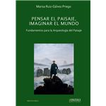 Pensar el Paisaje, imaginar el mundo. Fundamentos para la Ar