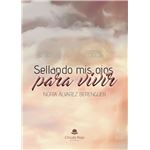 Sellando Mis Ojos Para Vivir