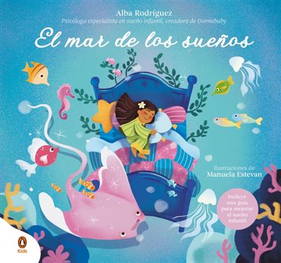 Penguin Kids El Mar De Los Sueños - Alba Rodriguez (Autor)