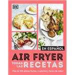 Airfryer. Todas las recetas