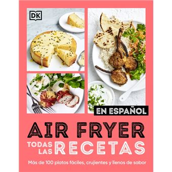 Airfryer. Todas las recetas