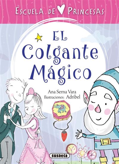 El Colgante Tapa blanda libro de autores español escuela princesas.