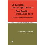 La sucursal o en el lugar del otro.