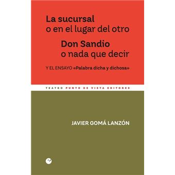 La sucursal o en el lugar del otro.