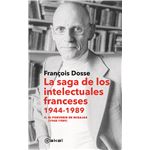 La Saga De Los Intelectuales Franceses 1944 1989