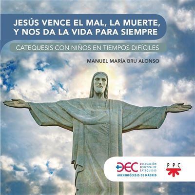 Ppc Editorial Jesús Vence El Mal, La Muerte Y Nos Da La Vida Eterna