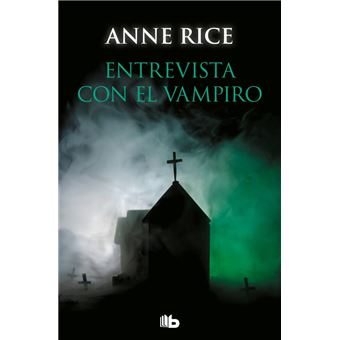 Entrevista con el vampiro (Crónicas Vampíricas 1)