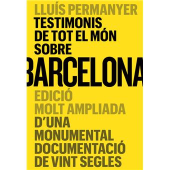 Testimonis De Tot El Món Sobre Barcelona
