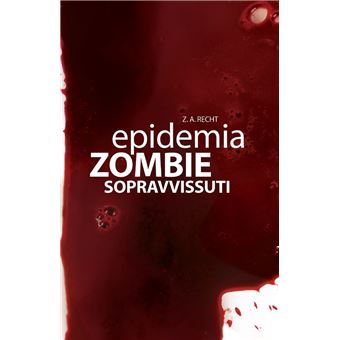 Epidemia Zombie - 3 - Sopravvissuti - 1