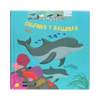 Mi Mundo: Delfines y ballenas