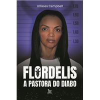 Flordelis: a pastora do Diabo