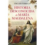 Historia Desconocida De Maria Magdalena