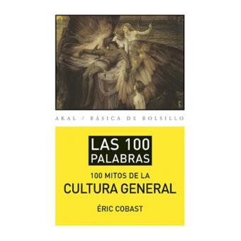 Los 100 mitos de la cultura general