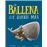 La ballena que quería más