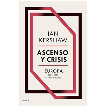 Ascenso y crisis