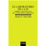 El Laboratorio De La Fe