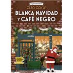 Blanca Navidad y café negro (Cozy Mystery)