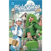 DC Premiere. Hielo y Fuego. Bienvenidas a Smallville