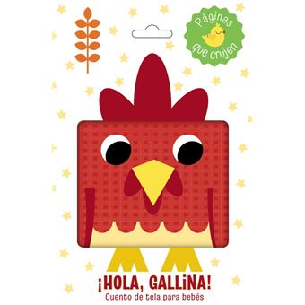 ¡Hola, gallina! Cuento de tela para bebés