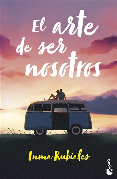Booket El Arte De Ser Nosotros - Inma Rubiales (Autor)