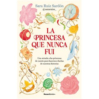 La princesa que nunca fui