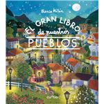 El Gran Libro De Nuestros Pueblos