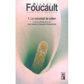 Historia de la sexualidad 1. La voluntad de saber