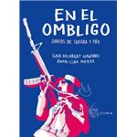En el ombligo: Diarios de guerra y paz en Colombia.