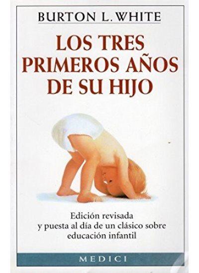 Medici Los Tres Primeros Años De Su Hijo