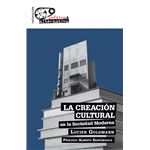 La Creacion Cultural En La Sociedad Moderna