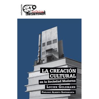 La Creacion Cultural En La Sociedad Moderna