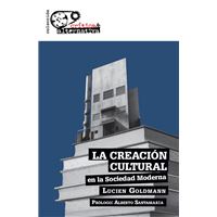 La Creacion Cultural En La Sociedad Moderna