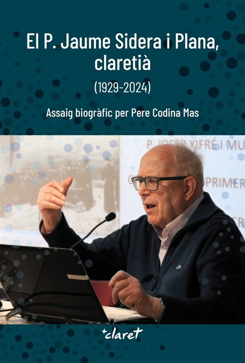 El P. Jaume Sidera I Plana, Claretià