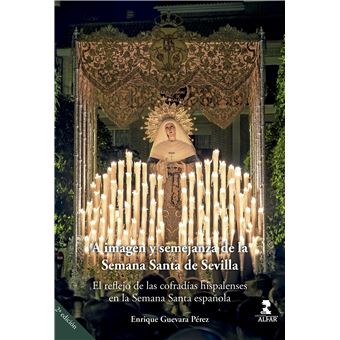 A imagen y semejanza de la Semana Santa de Sevilla