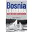 Bosnia la guerra que no nos contaro