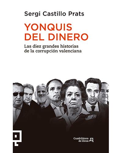 Libro Yonquis Del sergi castillo español actualidad las diez grandes historias valenciana tapa blanda dineroyonquis epub