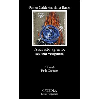 A secreto agravio, secreta venganza