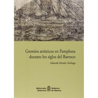 Gremios artisticos en pamplona dura