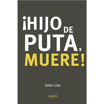 ¡Hijo de puta, muere! - 1