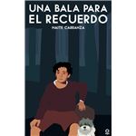 Una bala para el recuerdo