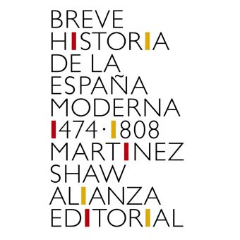 Breve historia de la España moderna (1474-1808)