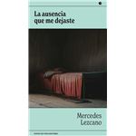 La ausencia que me dejaste