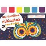 Mis Divertidas Mascaras Para Pintar