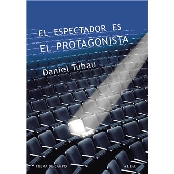 Espectador es el protagonista, el