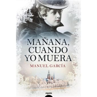 Mañana, cuando yo muera