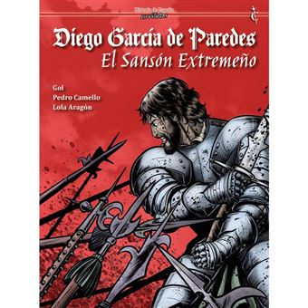 Diego García de Paredes. El Sansón extremeño