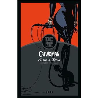 Catwoman: Si vas a Roma... (Biblioteca DC Black Label)
